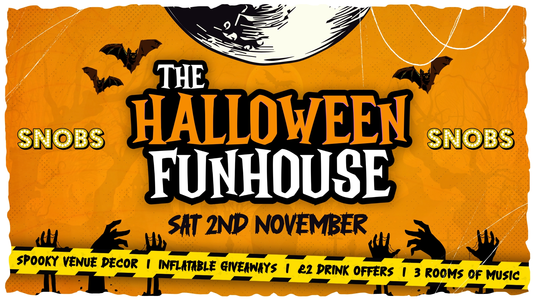 Snobs Presents: ‘THE HALLOWEEN FUNHOUSE’ PART 2!! 🔥TONIGHT🔥2nd November