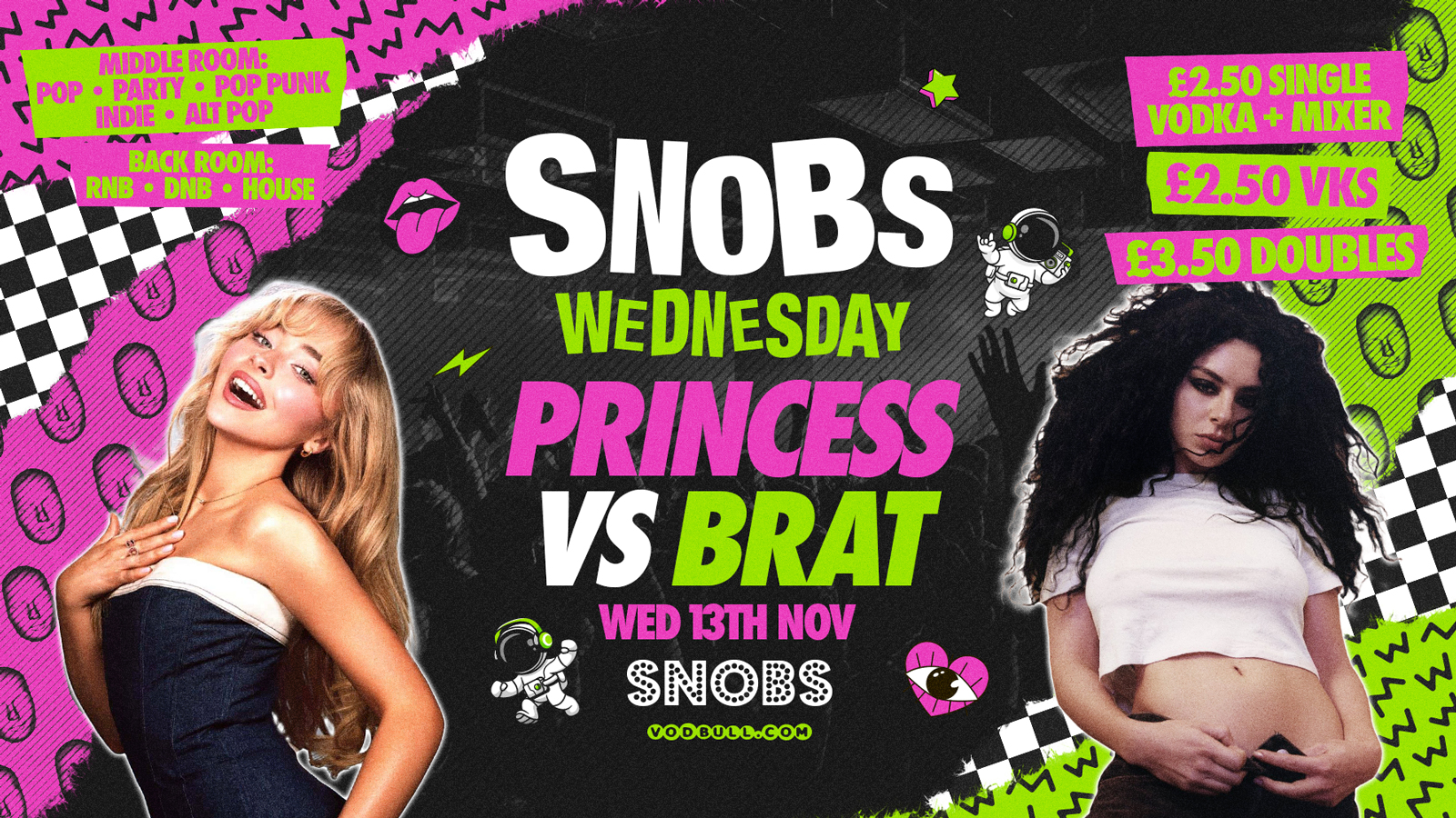 🎶 SNOBS WEDNESDAY!! 🎶 [TONIGHT] PRINCESS vs BRAT 🎶 13/11