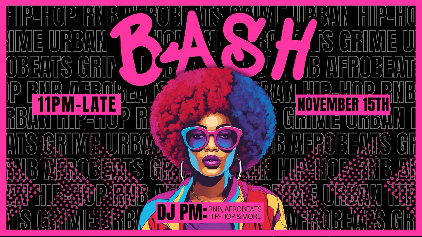 BASH  / Hip Hop – RnB – Afrobeats | VIBE FRIDAYS