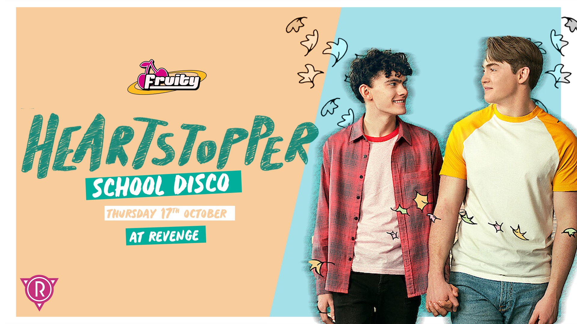 Heartstopper School Disco: Fruity Thursdays @ Revenge