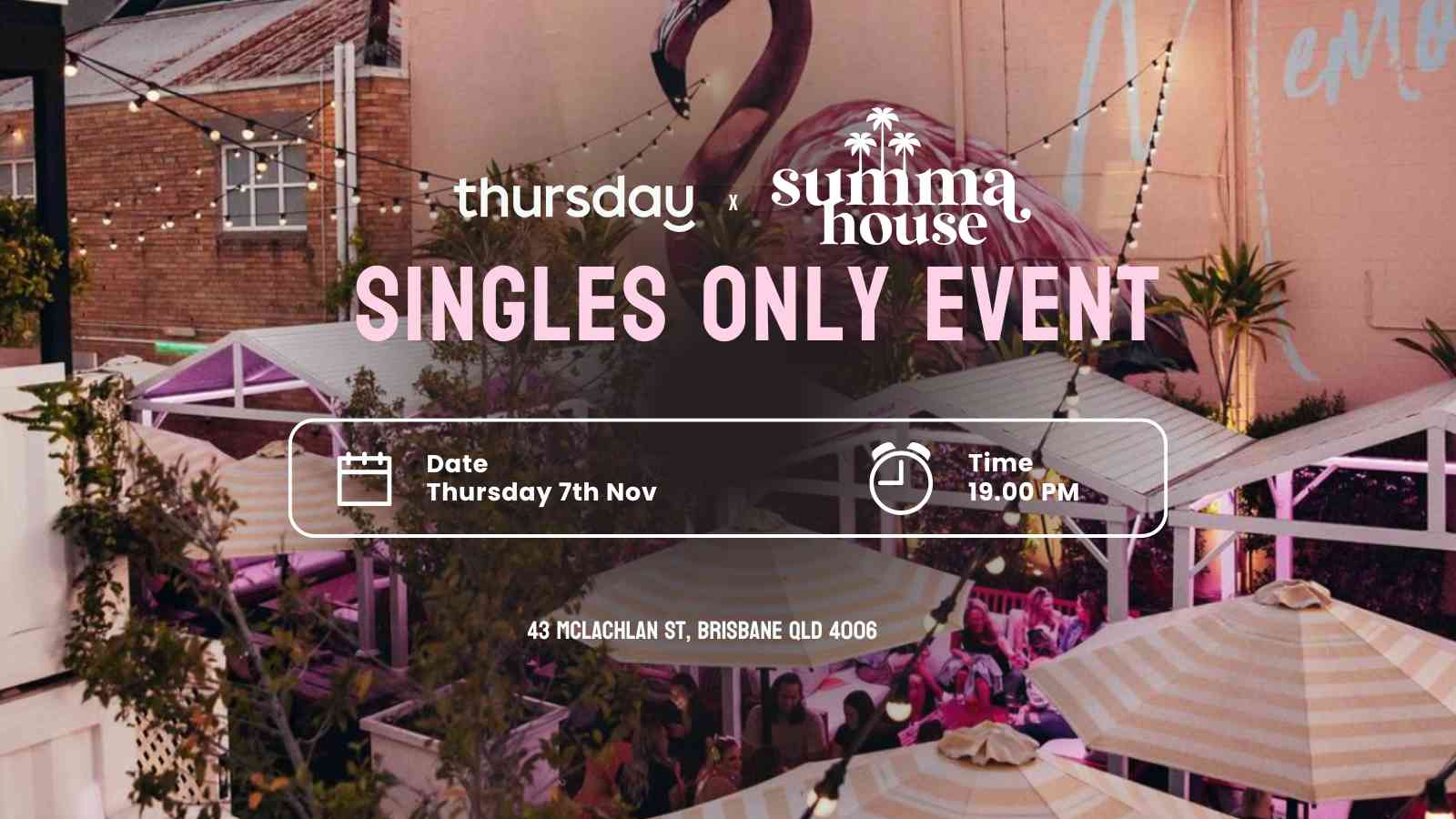 Thursday | Summa House Under 35’s | Brisbane