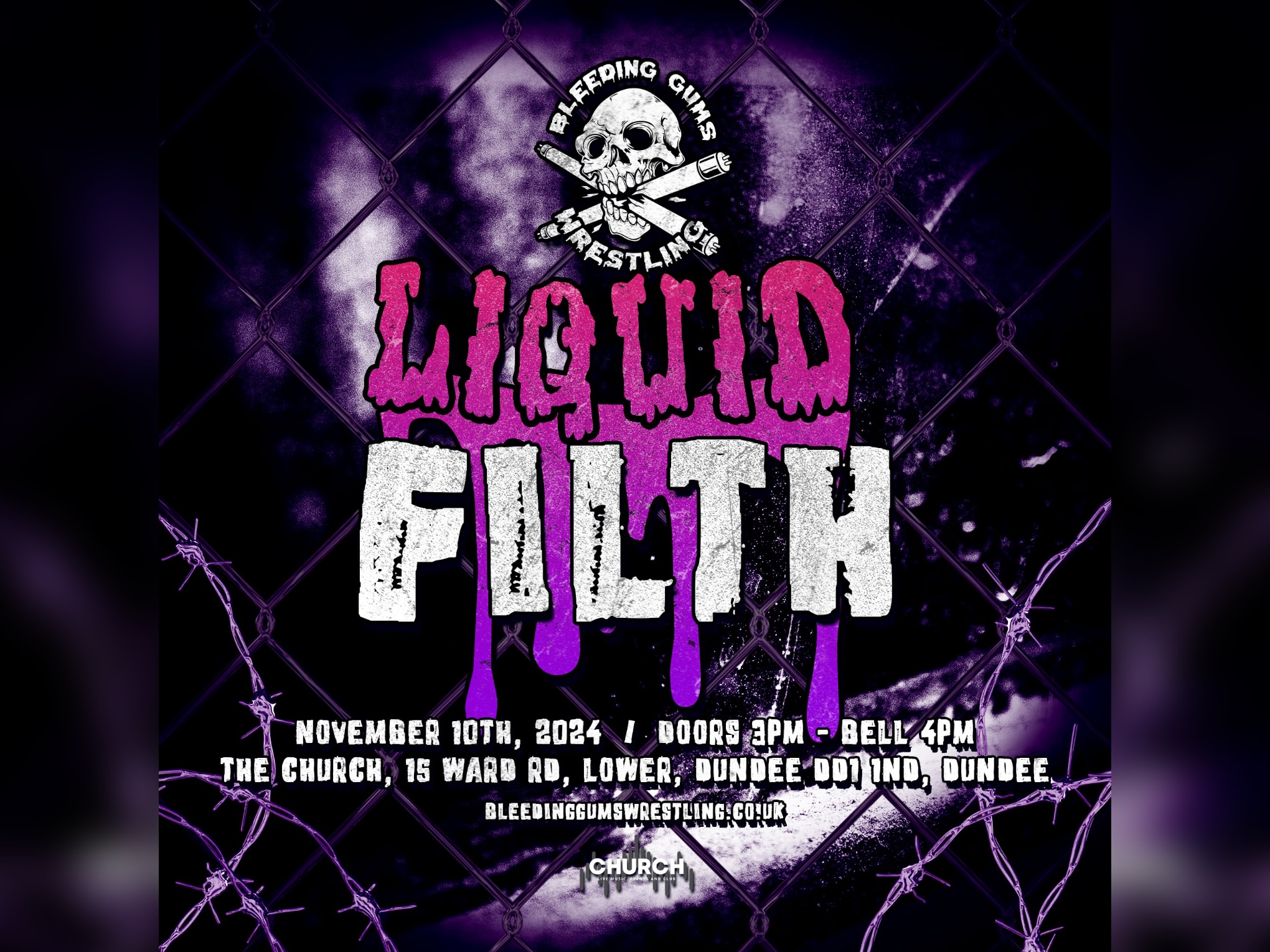 Bleeding gums Wrestling Presents – Liquid Filth Live