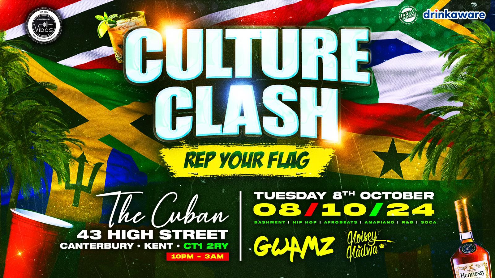 REP YOUR FLAG – CULTURE CLASH PARTY (TICKETS AVAILABLE ON THE DOOR)