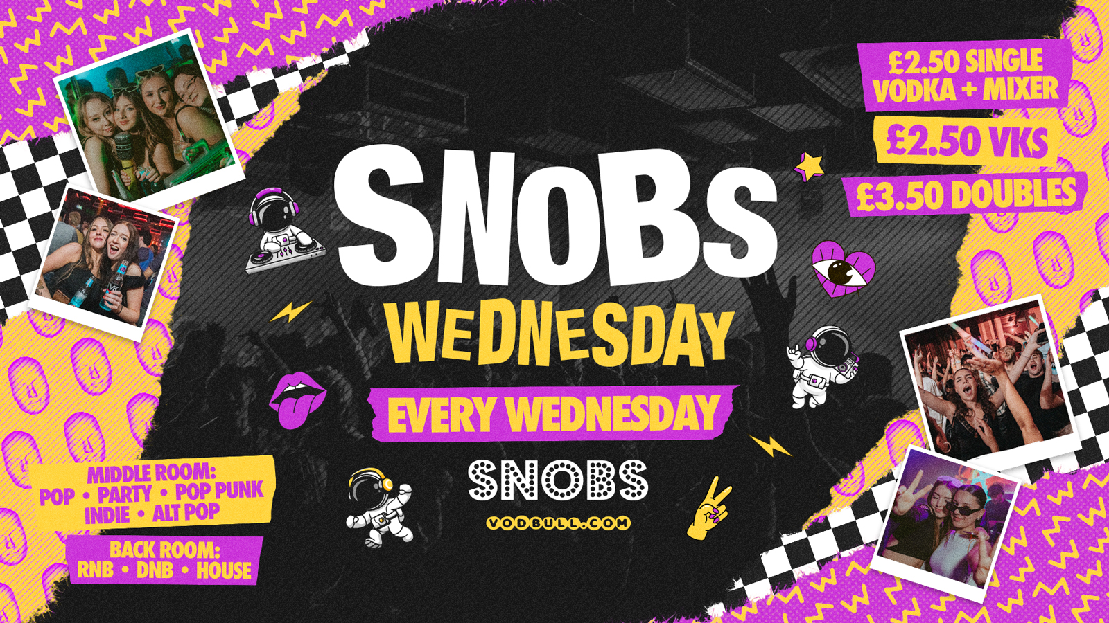 Snobs Wednesday  [TONIGHT]🚨FREE SHOT WITH EVERY TICKET🚨 6th Nov