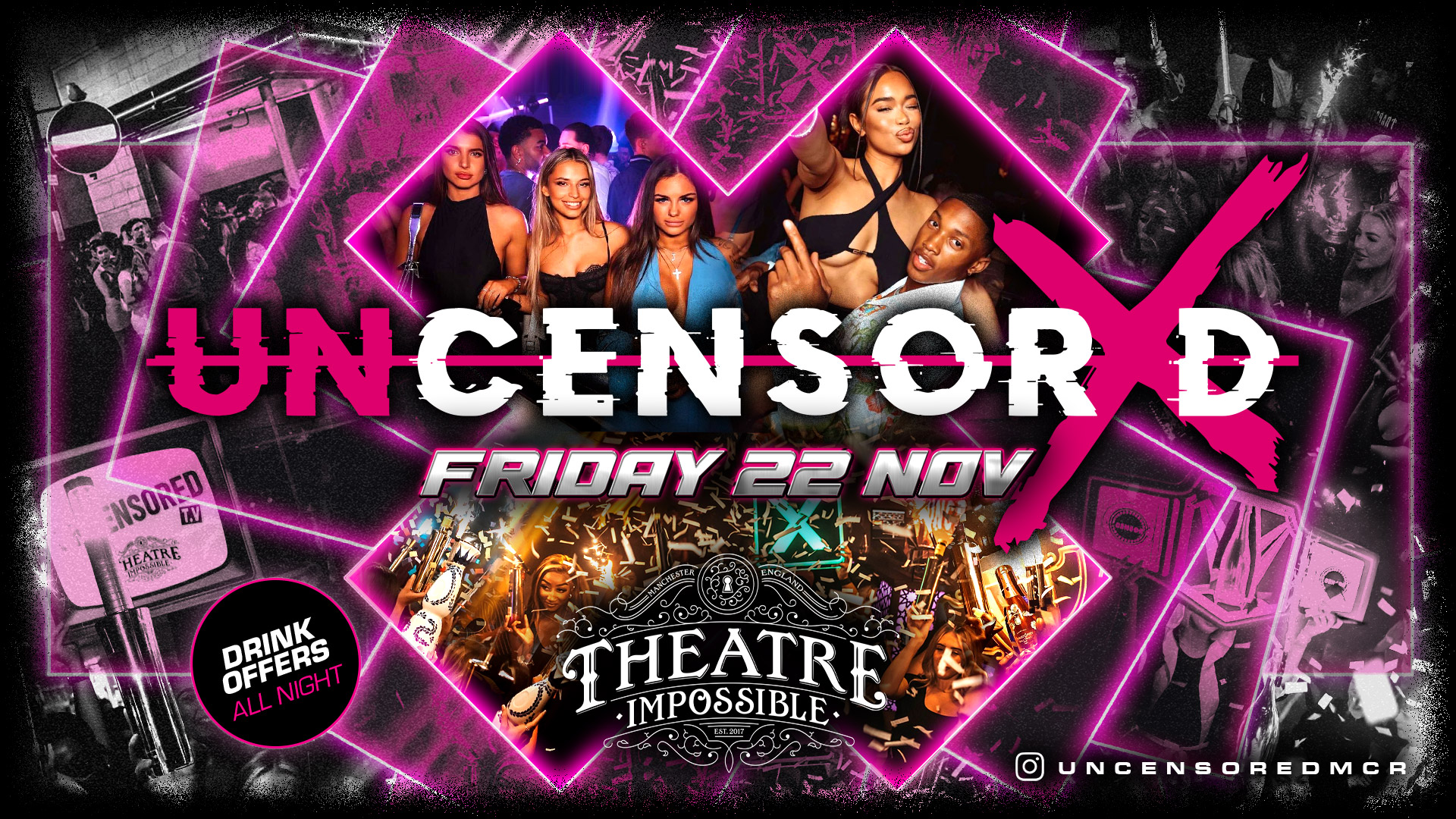 UNCENSORED FRIDAYS 🔞 IMPOSSIBLE !! Manchester’s Hottest Friday 😈