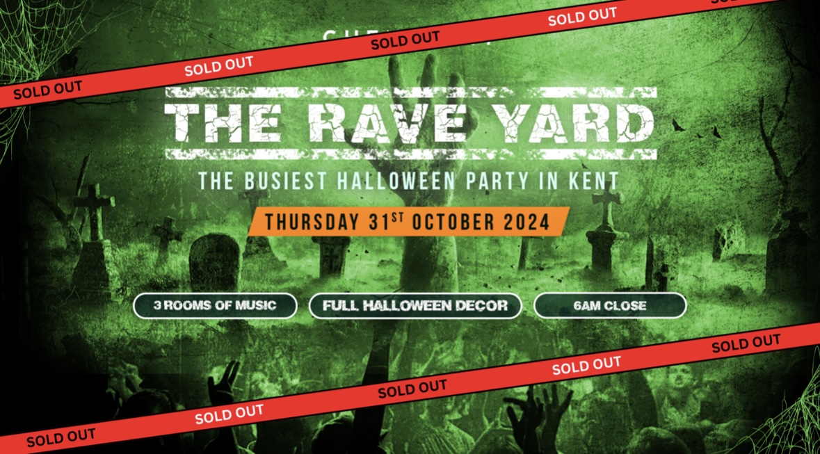 🎃💀 THE RAVE YARD 🎃💀 / KENT’S BIGGEST HALLOWEEN NIGHT ⚠️**ADVANCE TICKETS NOW SOLD OUT – THERE WILL BE A LIMITED AMOUNT OF TICKETS ON THE DOOR – DOORS OPEN AT 9:30PM **⚠️