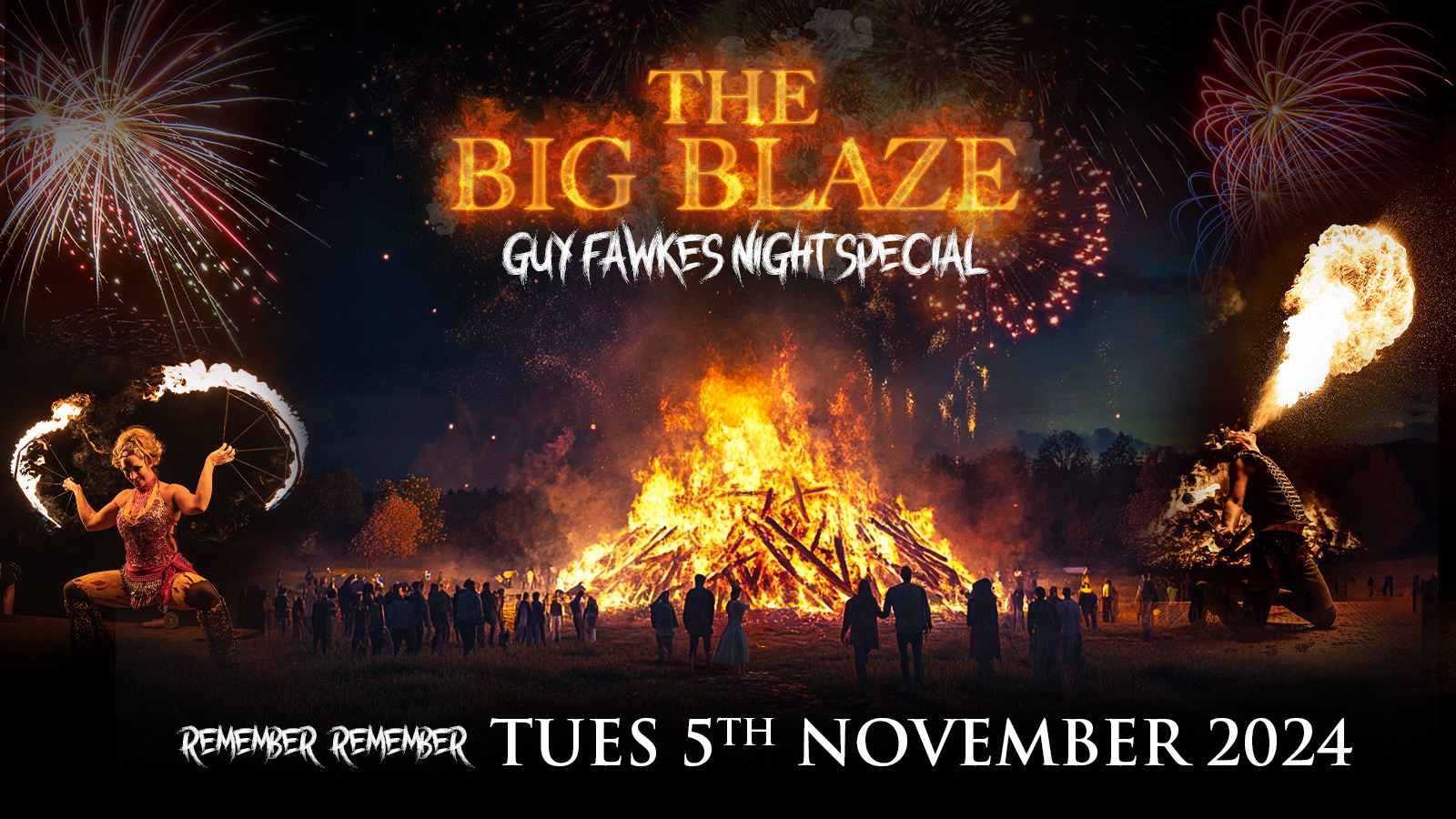 BIG BLAZE – Nov 5th