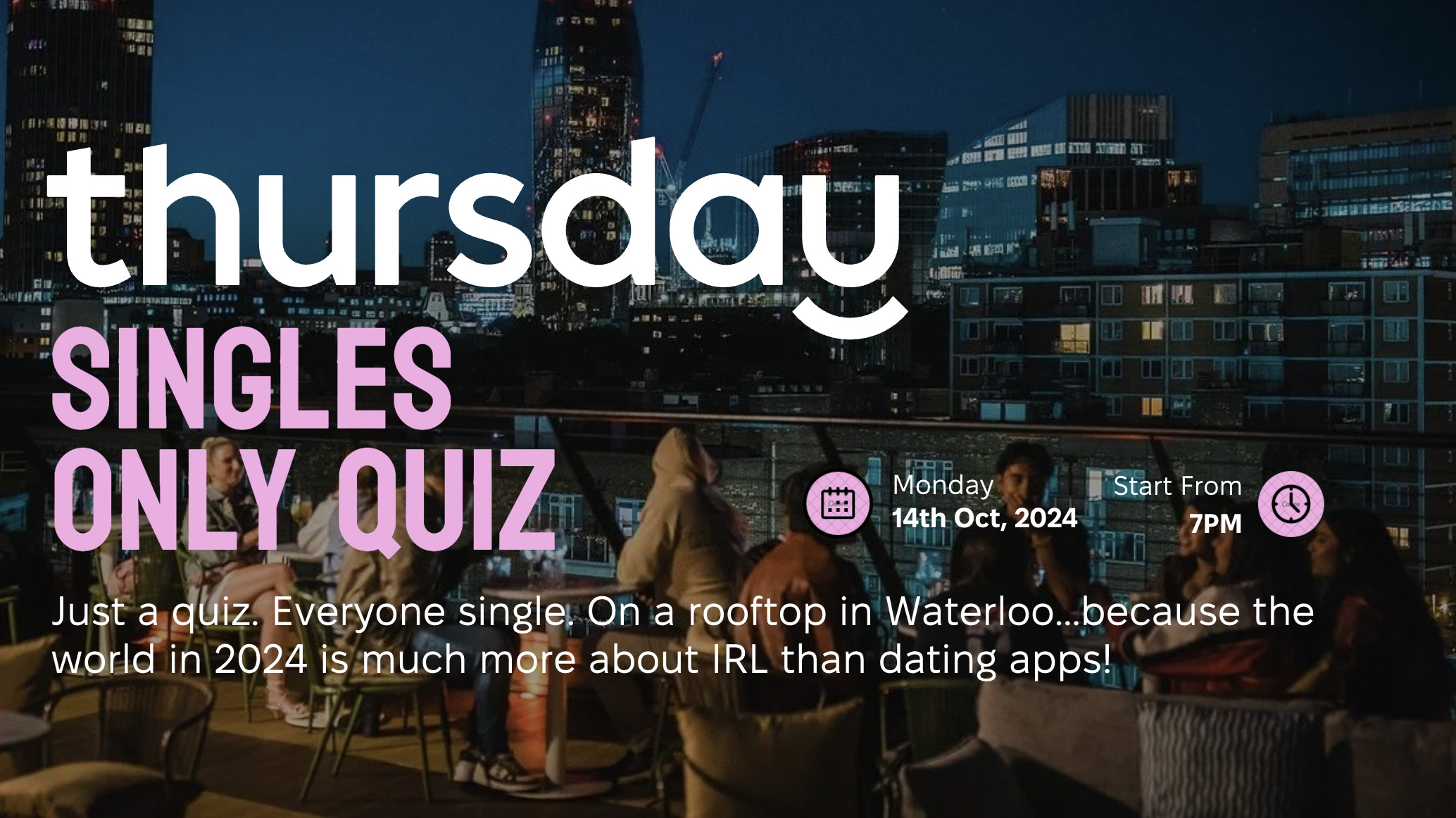 Monday | Singles Quiz! | Waterloo
