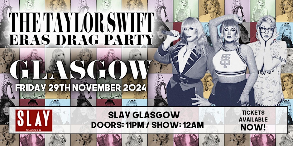 The Taylor Swift Eras Drag Party – Glasgow