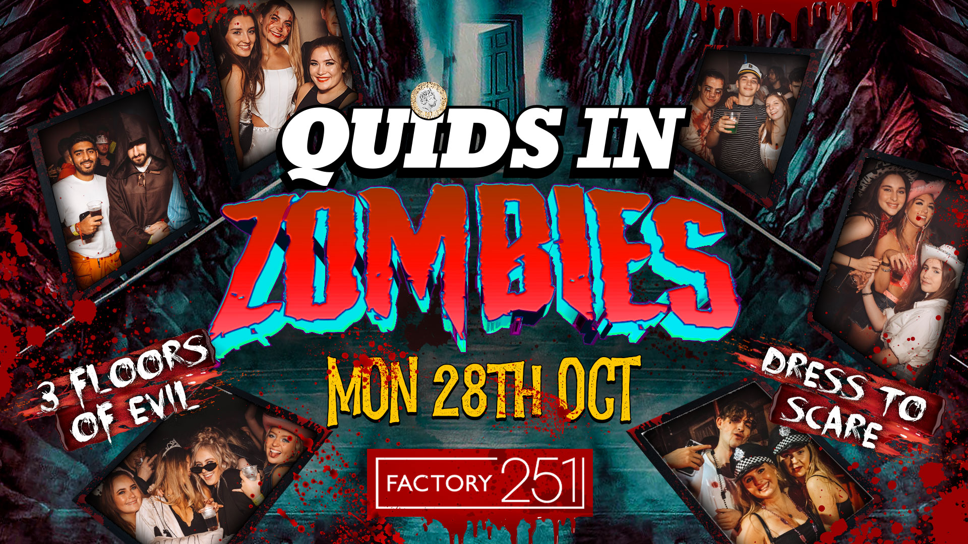 QUIDS IN Presents: ‘ZOMBIES’ 🧟 Halloween special Manchester’s Favourite Monday 🖤