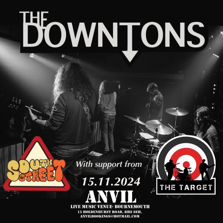 The Downtons / South Street / The Target