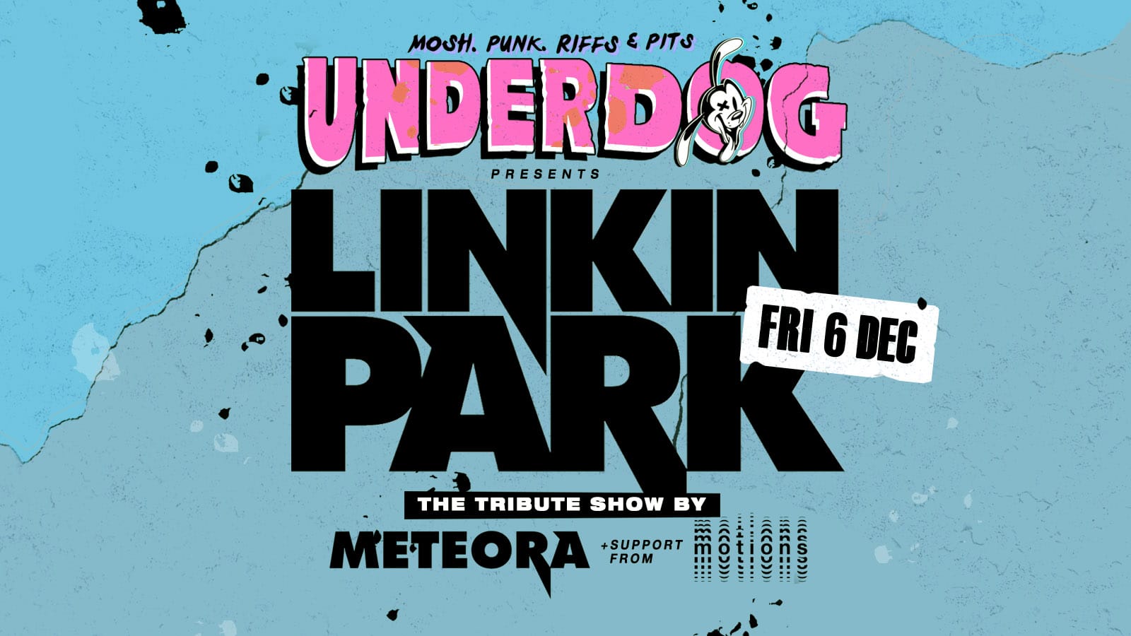 UNDERDOG : LINKIN PARK TRIBUTE LIVE!