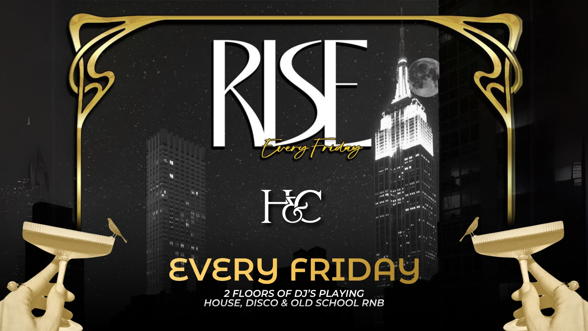 HENMAN & COOPER PRESENTS ‘RISE FRIDAYS’