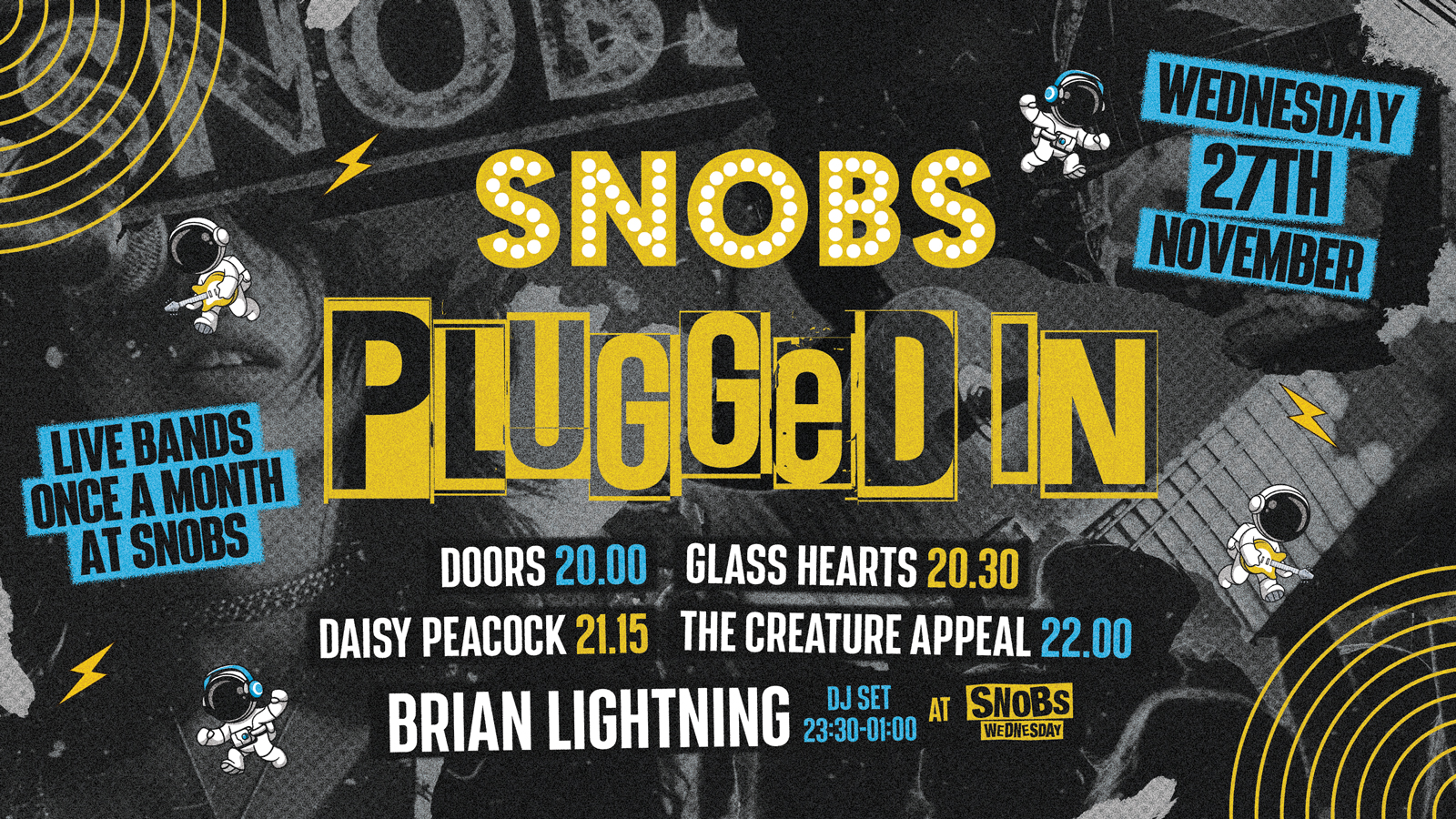 SNOBS PLUGGED IN 🚨TONIGHT🚨🎸LIVE BANDS, ONCE A MONTH!🎸 LINE UP ANNOUNCED!!🎸27/11