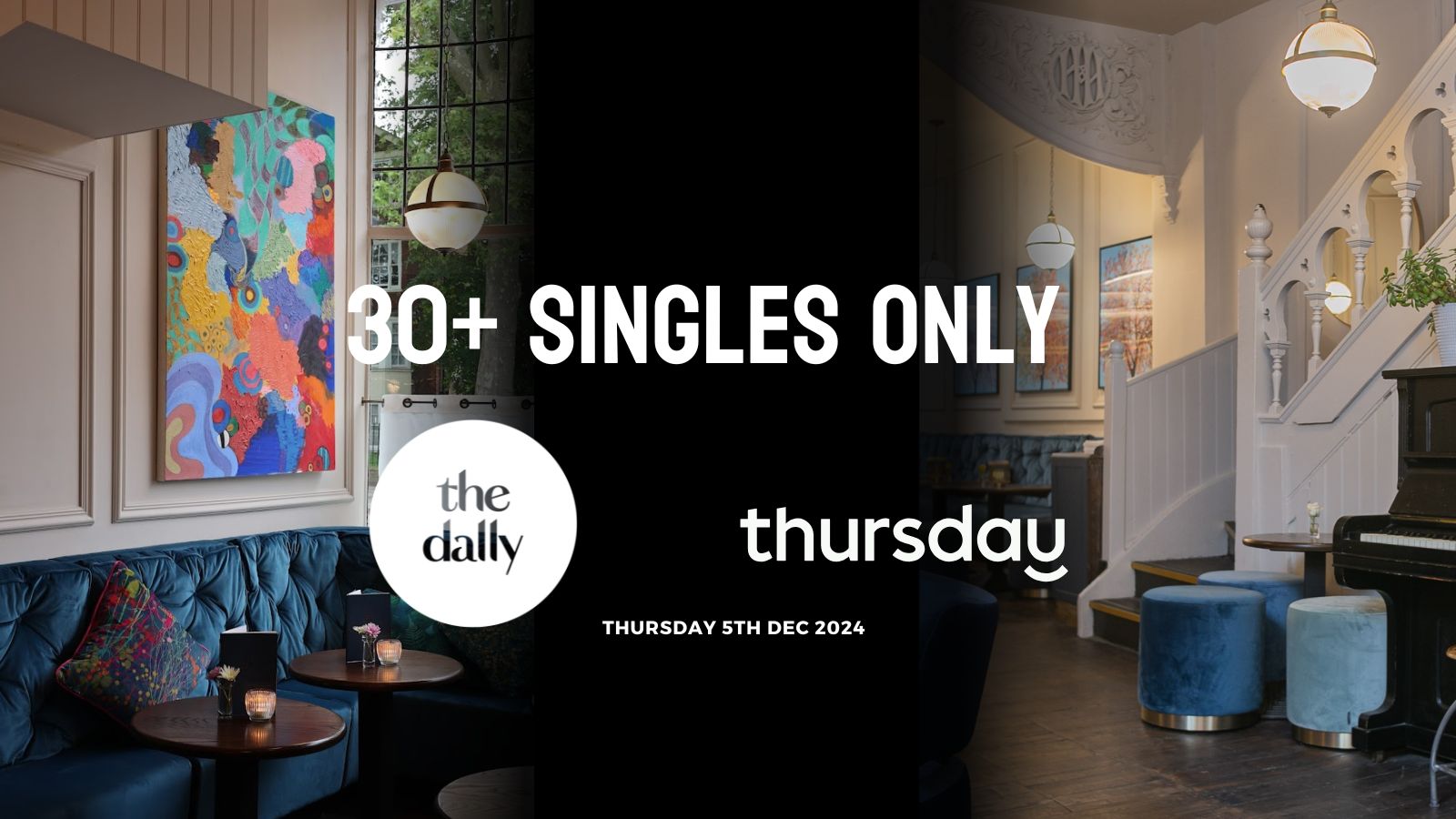 Thursday | The Dally (30+) | Islington