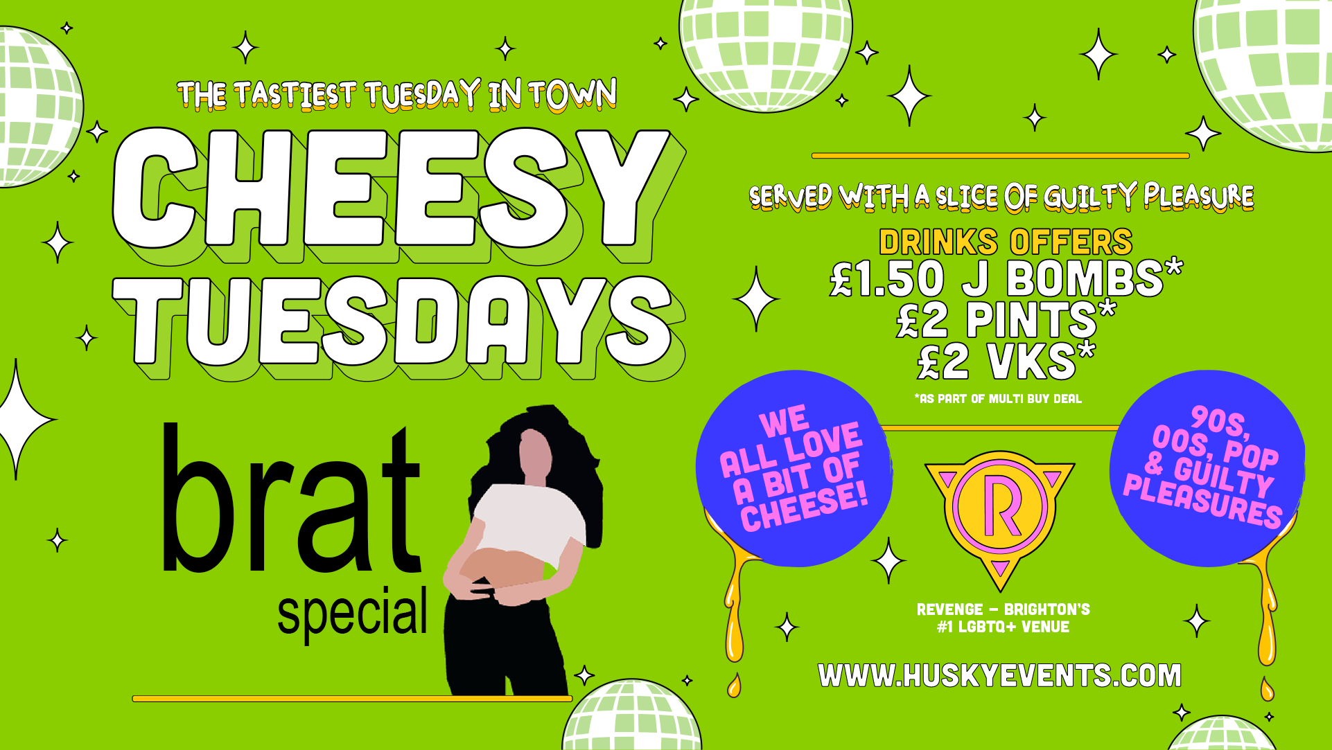 Cheesy Tuesdays presents BRAT! | 05.11.24 | Revenge