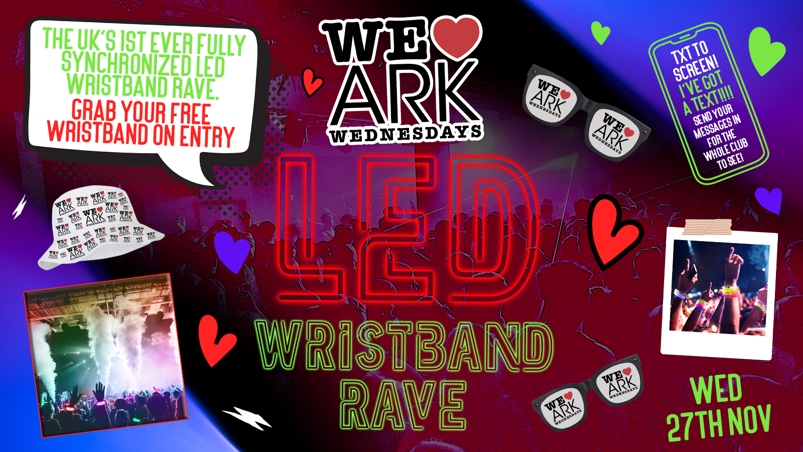 WE ❤️ WEDNESDAYS – The LED WRISTBAND RAVE: £2.50 DOUBLES before midnight! ❣️