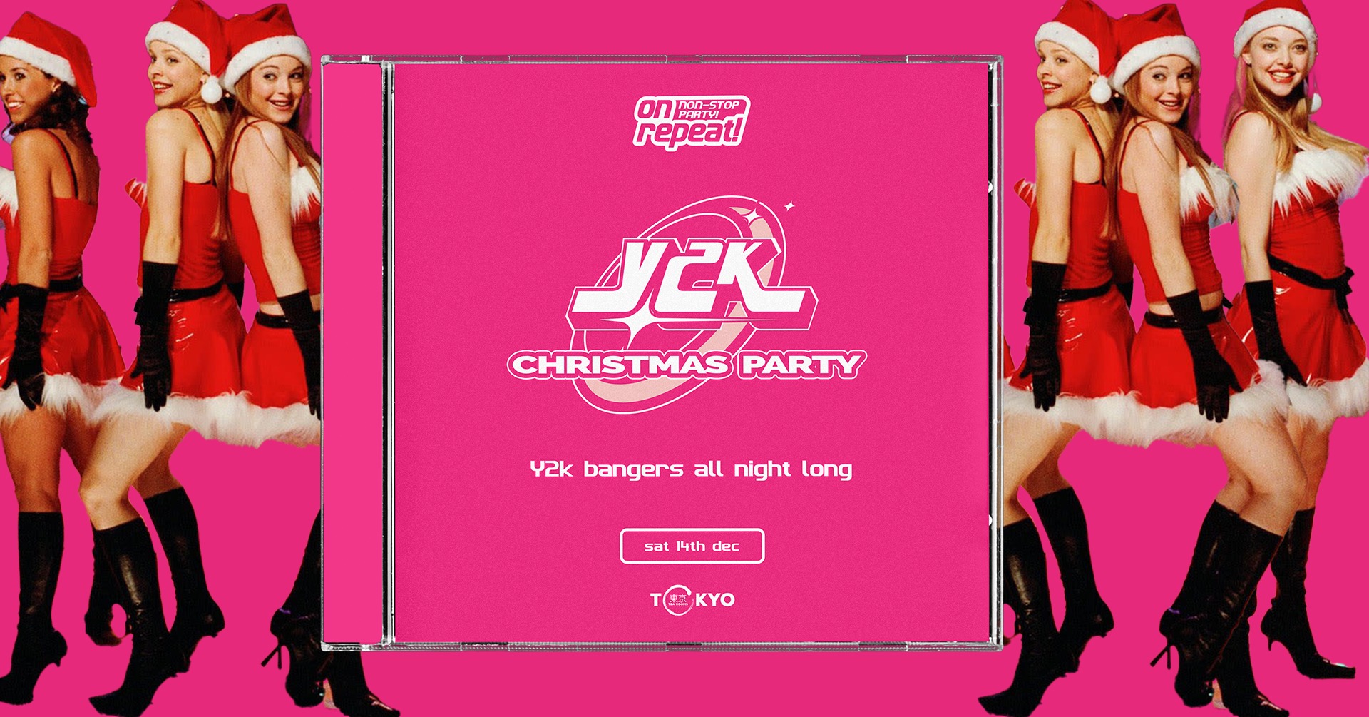 on repeat ∙ Y2K CHRISTMAS *10 £7 TICKETS LEFT*