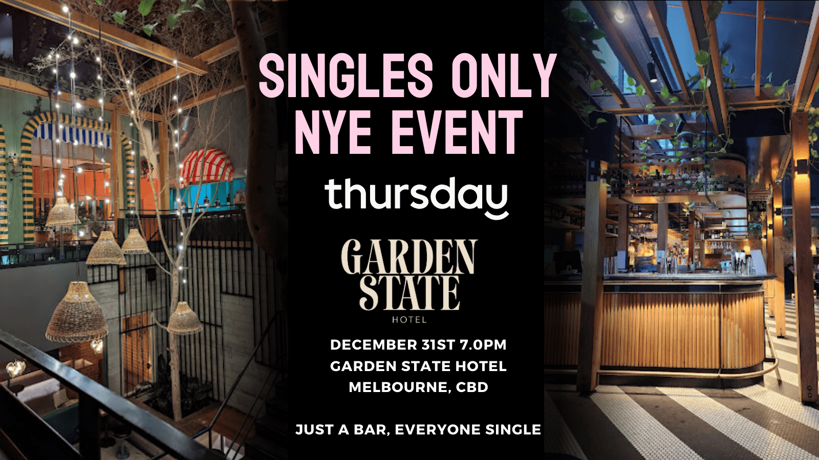 Thursday | NYE – Garden State Hotel (25-45) | Melbourne