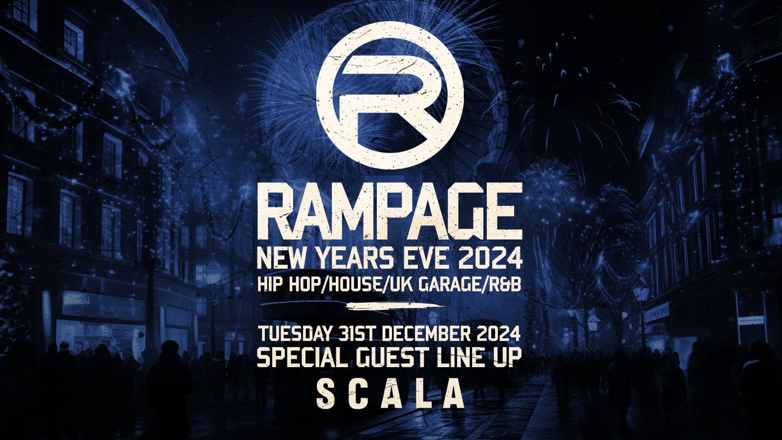 🚨SOLD OUT🚨 Rampage Sound New Years Eve Rave | Scala 🚨SOLD OUT🚨
