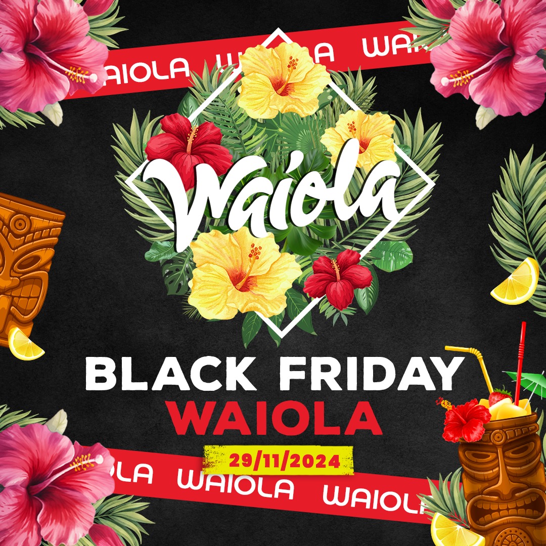 Waiola: Black Friday Special 🖤