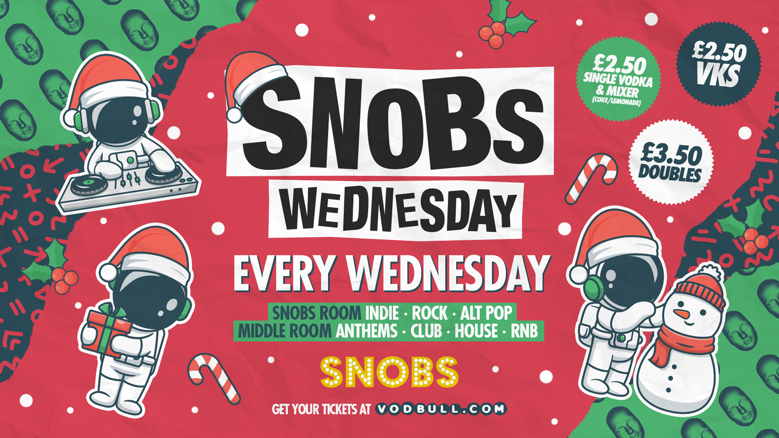 Snobs Wednesday – The Christmas Kick Off [TONIGHT] 🎅 FREE SHOT & Santa hat with Tix🎅4th Dec