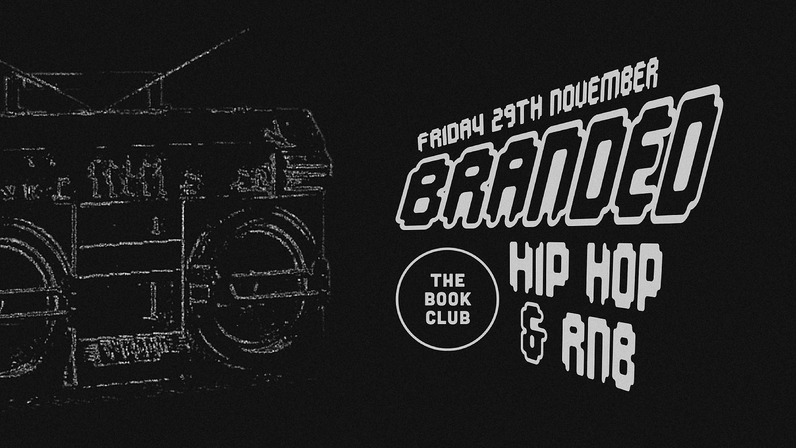 TONIGHT 10PM | BRANDED | Hiphop & RnB @ The Book Club Shoreditch