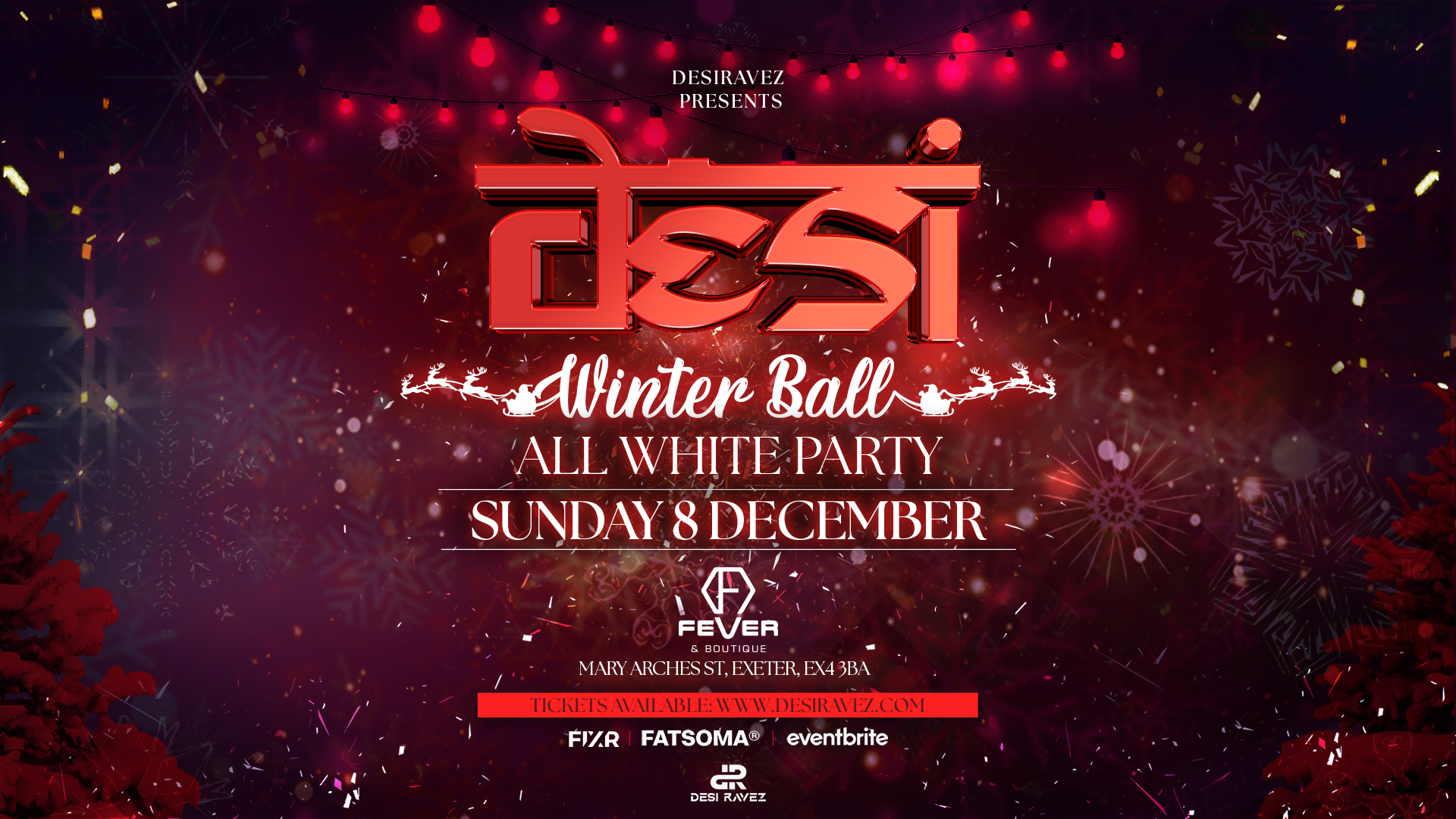 Desi Winter Ball (All White Party) – Sunday 8th December @Fever Boutique Exeter