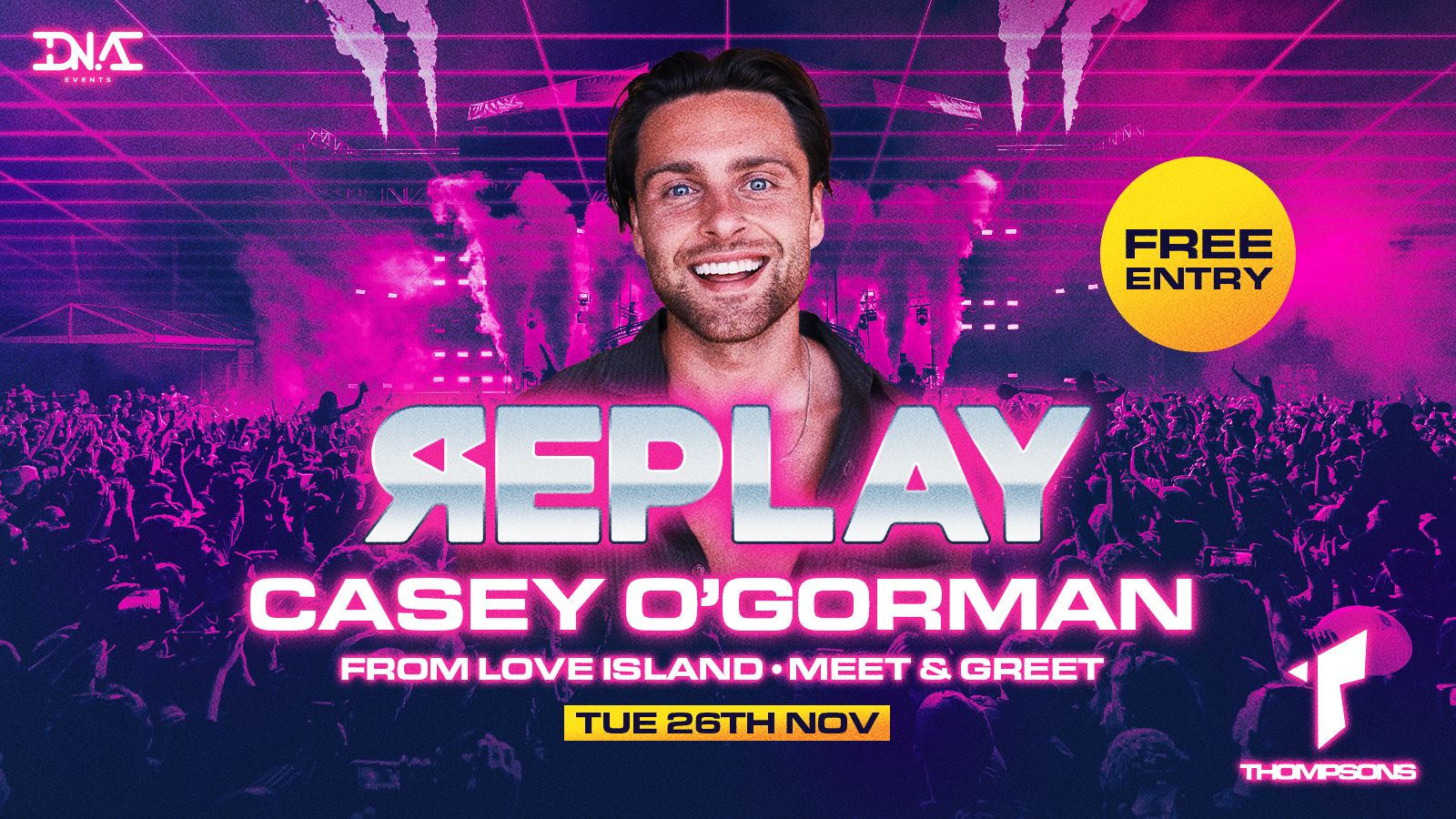 Replay Tuesdays at Thompsons Hosted By Love Island’s Casey O’Gorman 🚀
