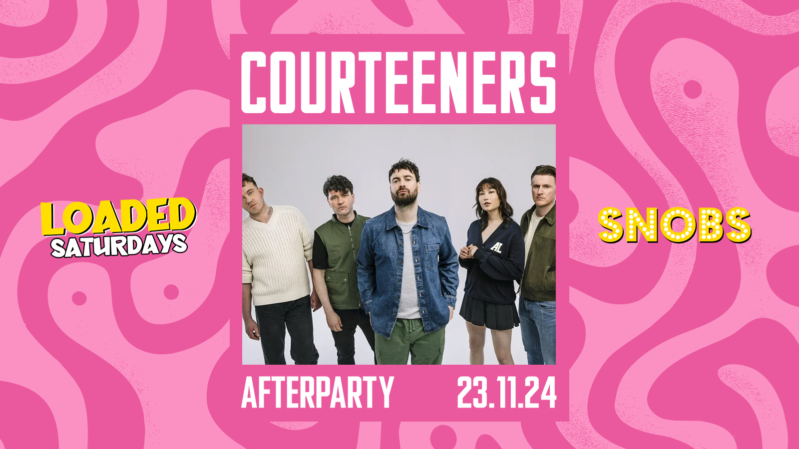 Loaded Saturdays [TONIGHT] 🤟THE COURTEENERS AFTERPARTY! 🤟23/11