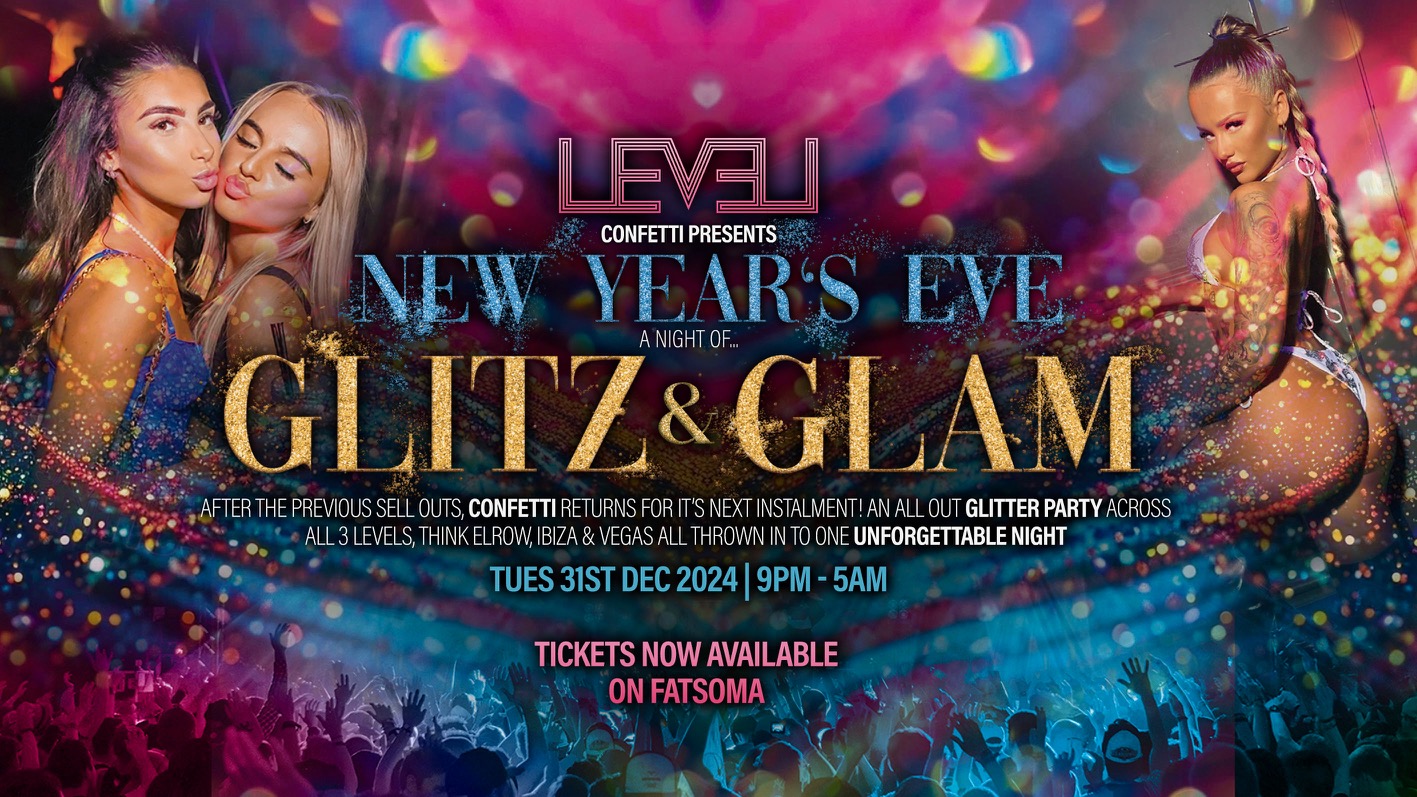 New Year’s Eve 2024 – A night of Glitz & Glam – 9pm Till 5am @ Level Nightclub