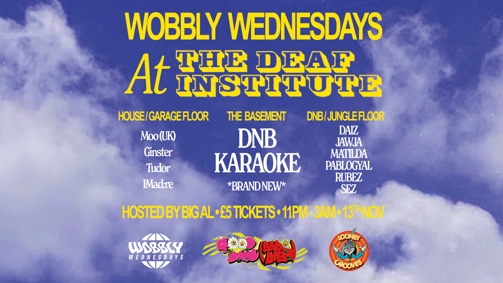 Wobbly Wednesdays // EVERY WEDNESDAY // **DnB Karaoke!!**🎤