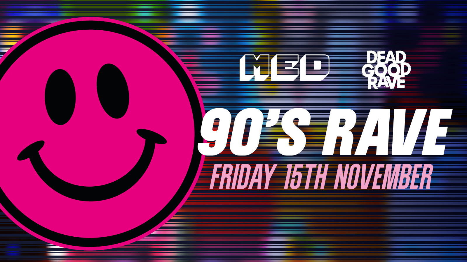 90’S WAREHOUSE RAVE 😎 MED FRIDAYS 😎 MEDICATION LIVERPOOL