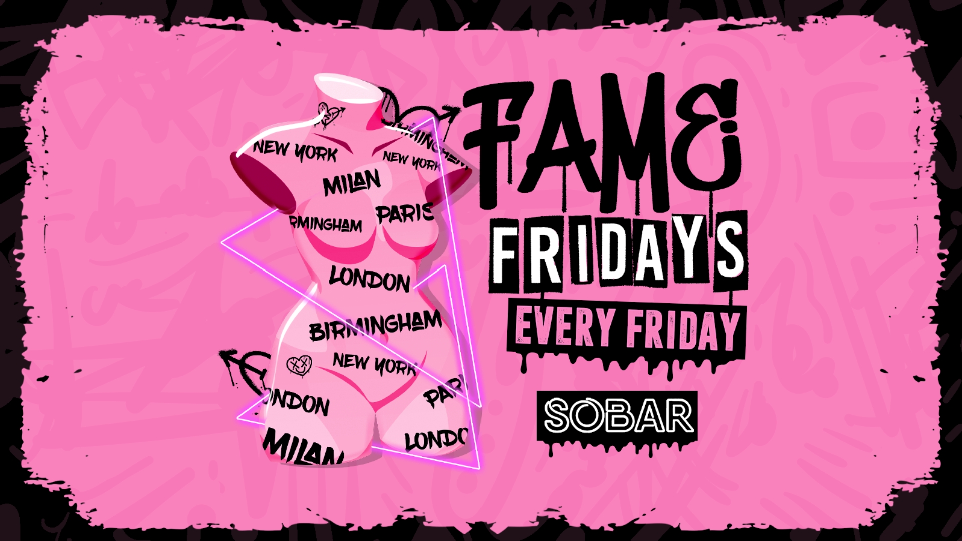 SOBAR  – FAME FRIDAYS