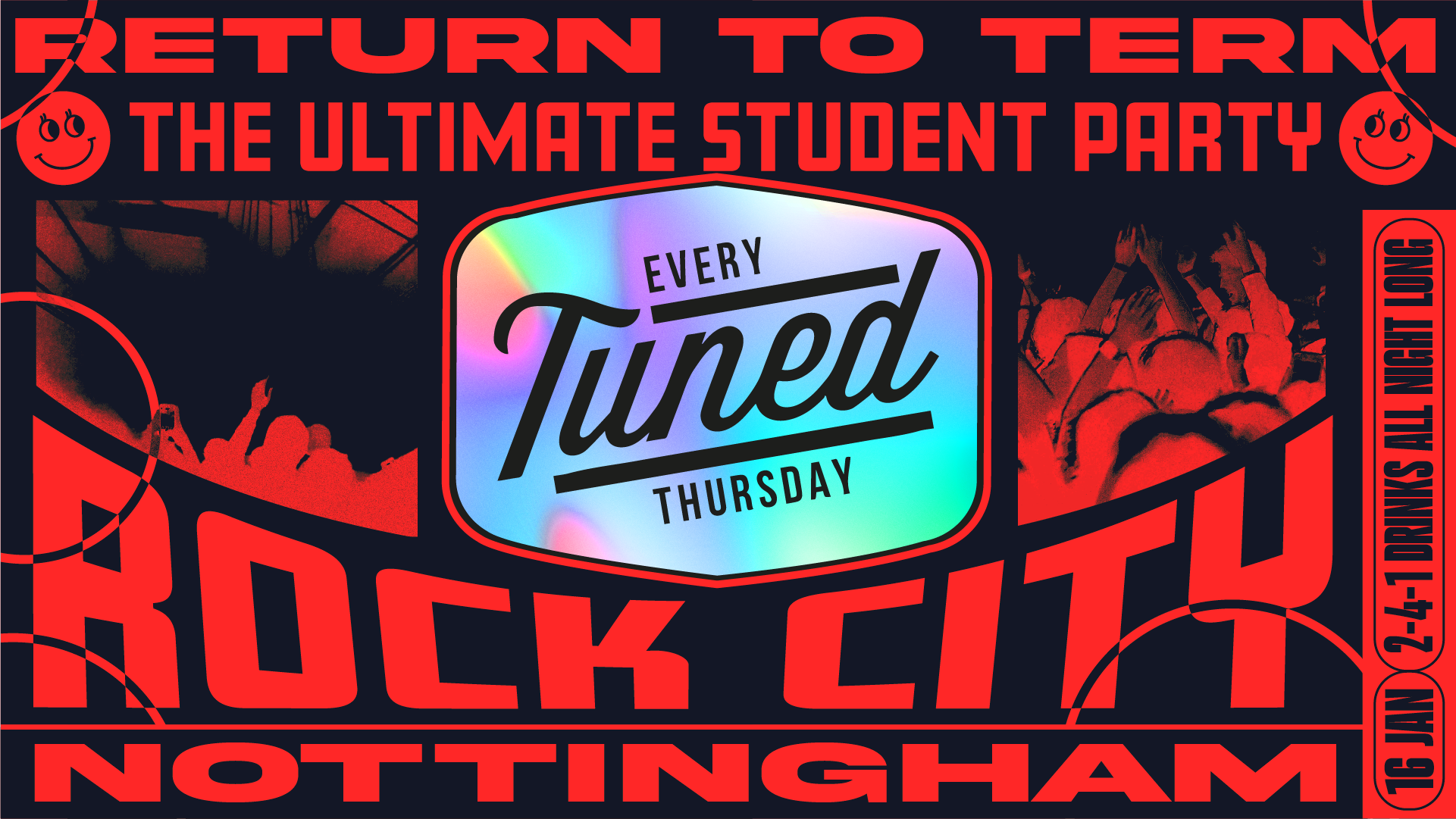 Tuned – RETURN TO TERM – (First Tuned Of Term) –  Nottingham’s Biggest Student Night – 2-4-1 Drinks All Night Long – (inc Silent Disco In Beta Room) 16/01/25