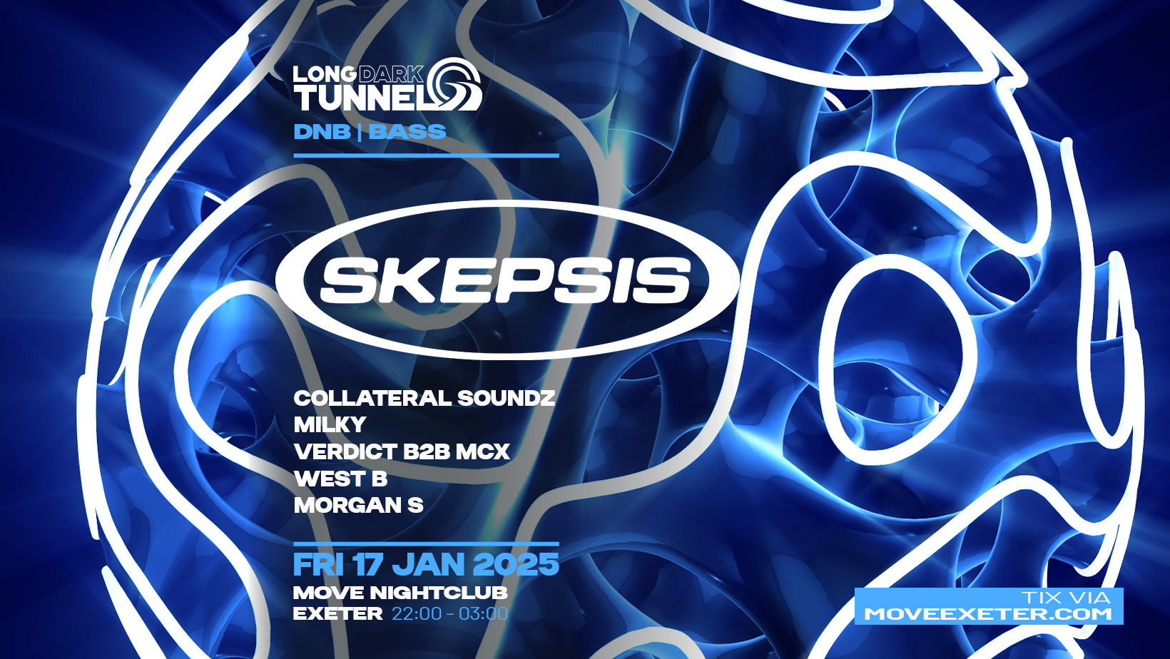 SKEPSIS | Long Dark Tunnel | DnB + Bass | Fri Jan 17 | Move | Exeter