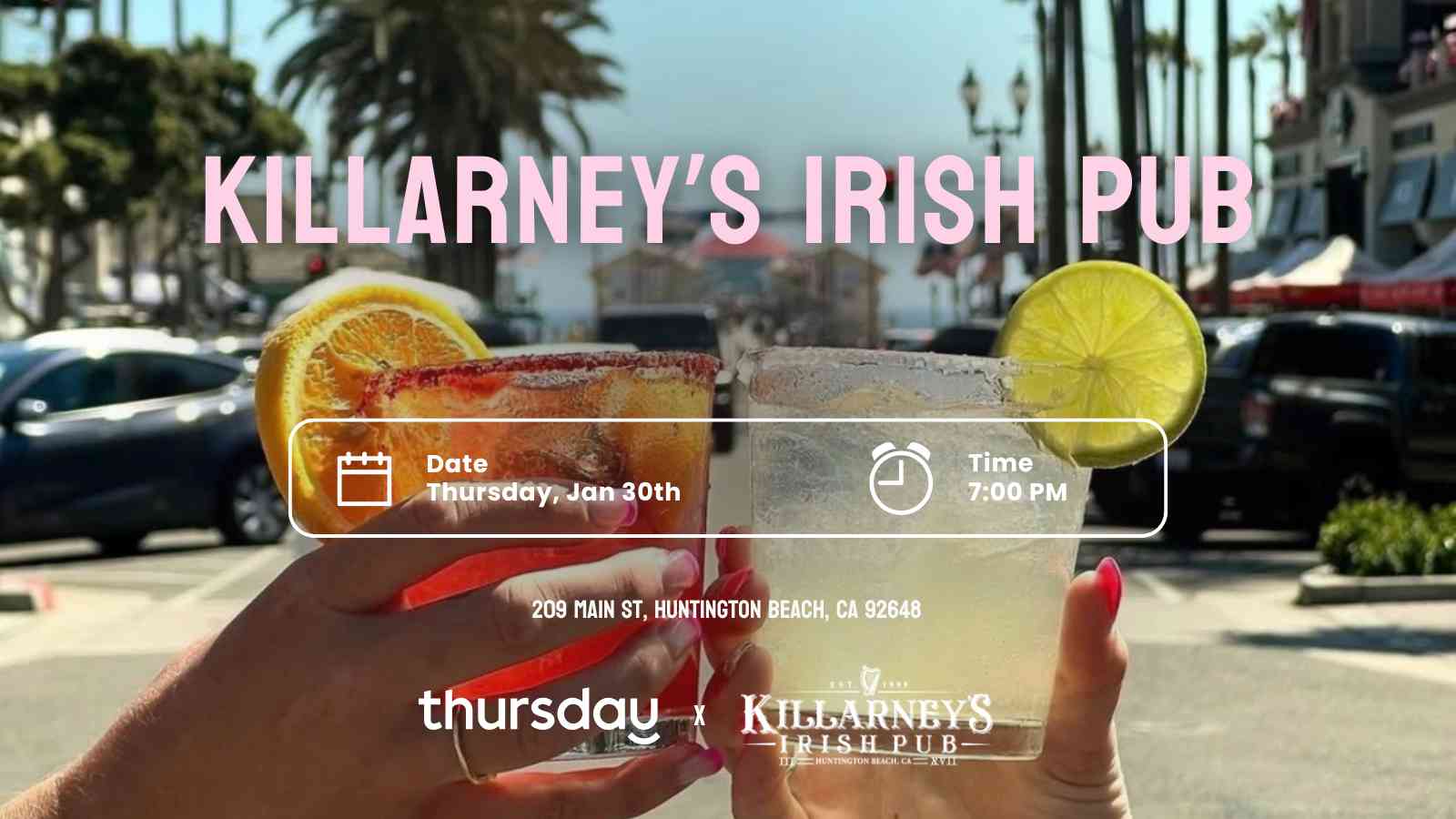 Thursday | Killarney’s Irish Pub | Orange County
