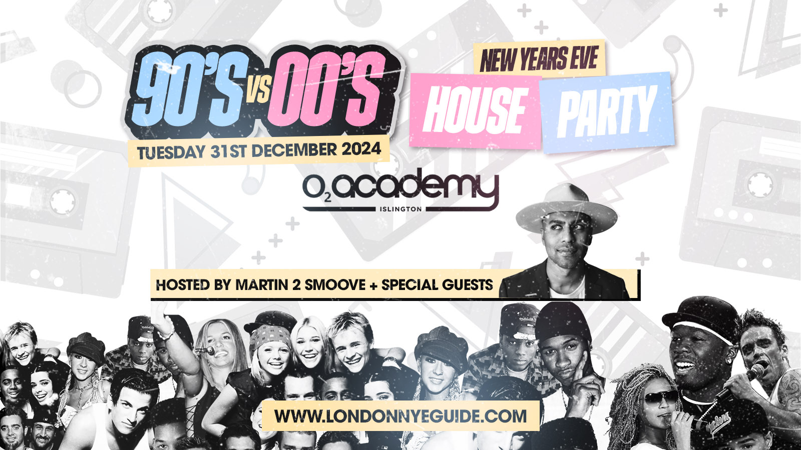 The 90’s & 00’s NYE House Party – O2 Academy Islington