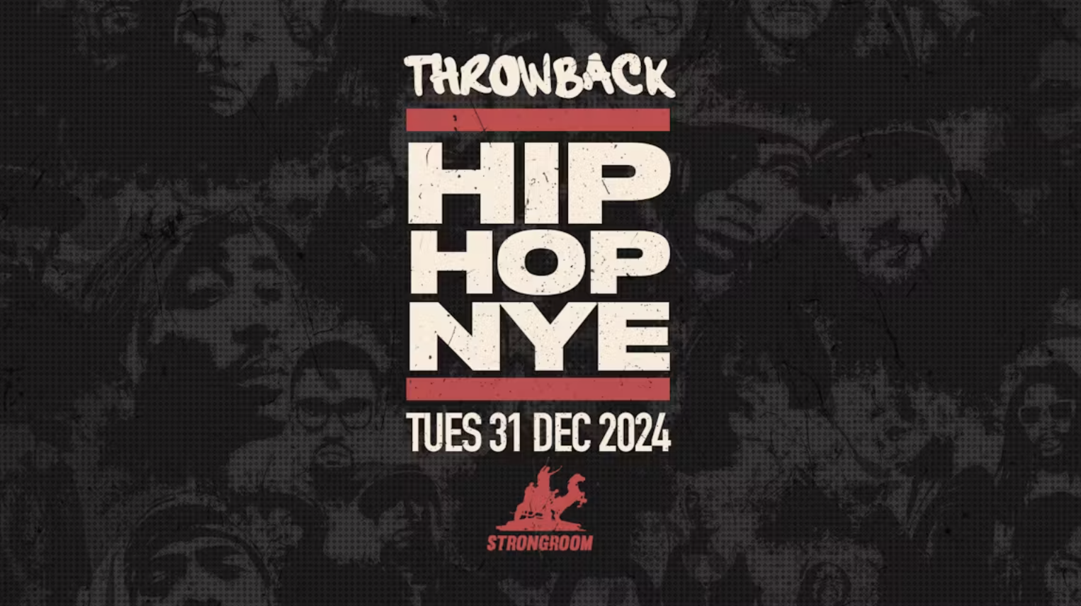 The Throwback HipHop New Years Eve 2024 | Strongroom, Shoreditch NYE 2025