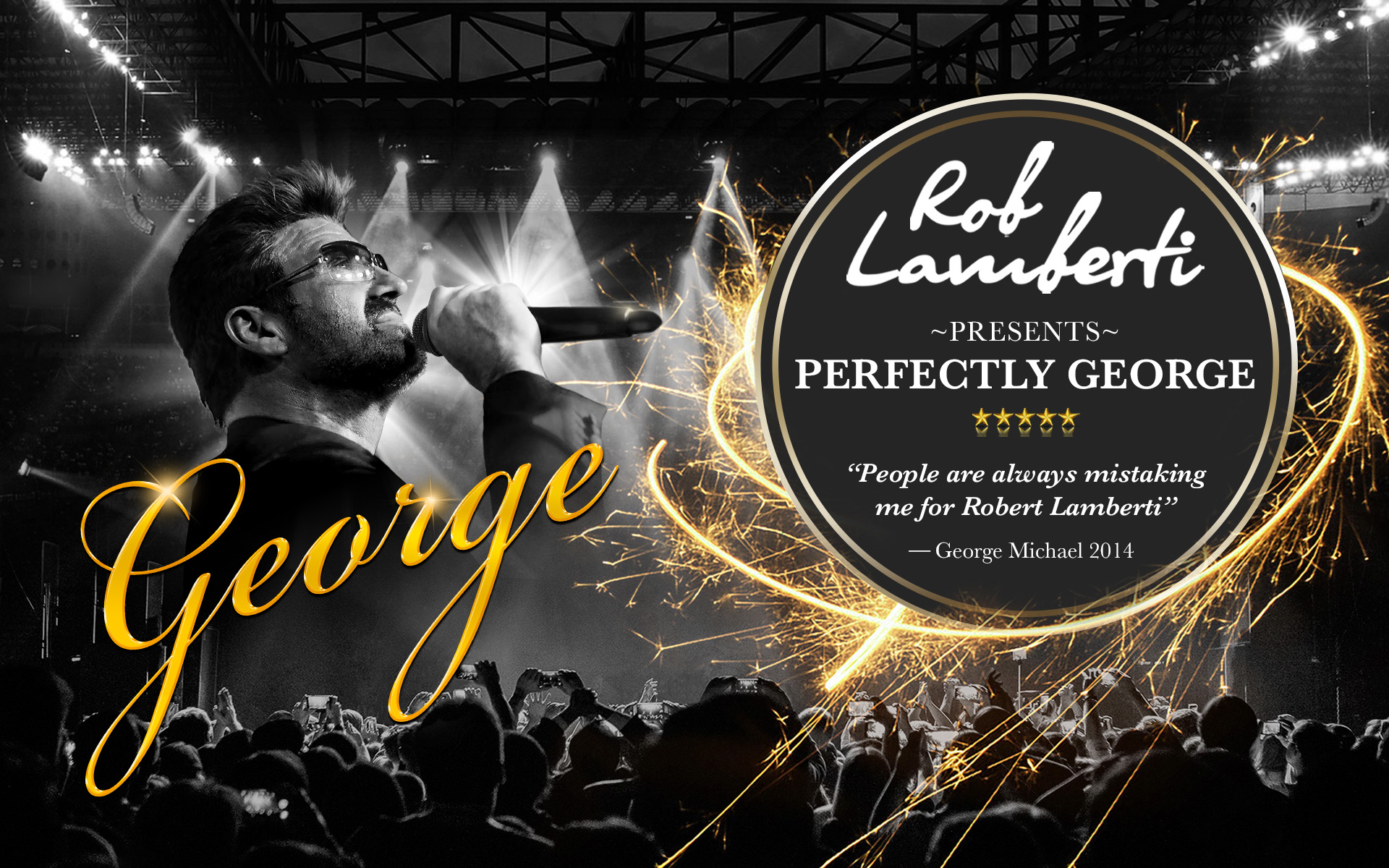 🚨 SOLD OUT! Rob Lamberti presents PERFECTLY GEORGE MICHAEL
