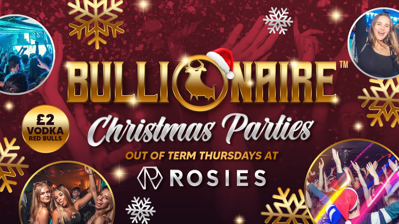 Bullionaire at Rosies!! [TONIGHT] Christmas Sessions!💥19/12