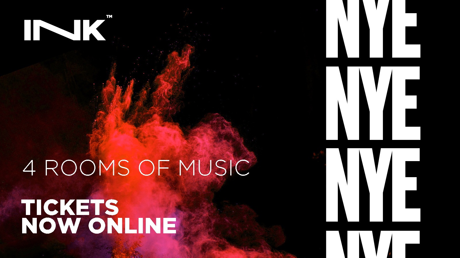 🎉 Ink NYE [ LAST FEW TICKETS! ]