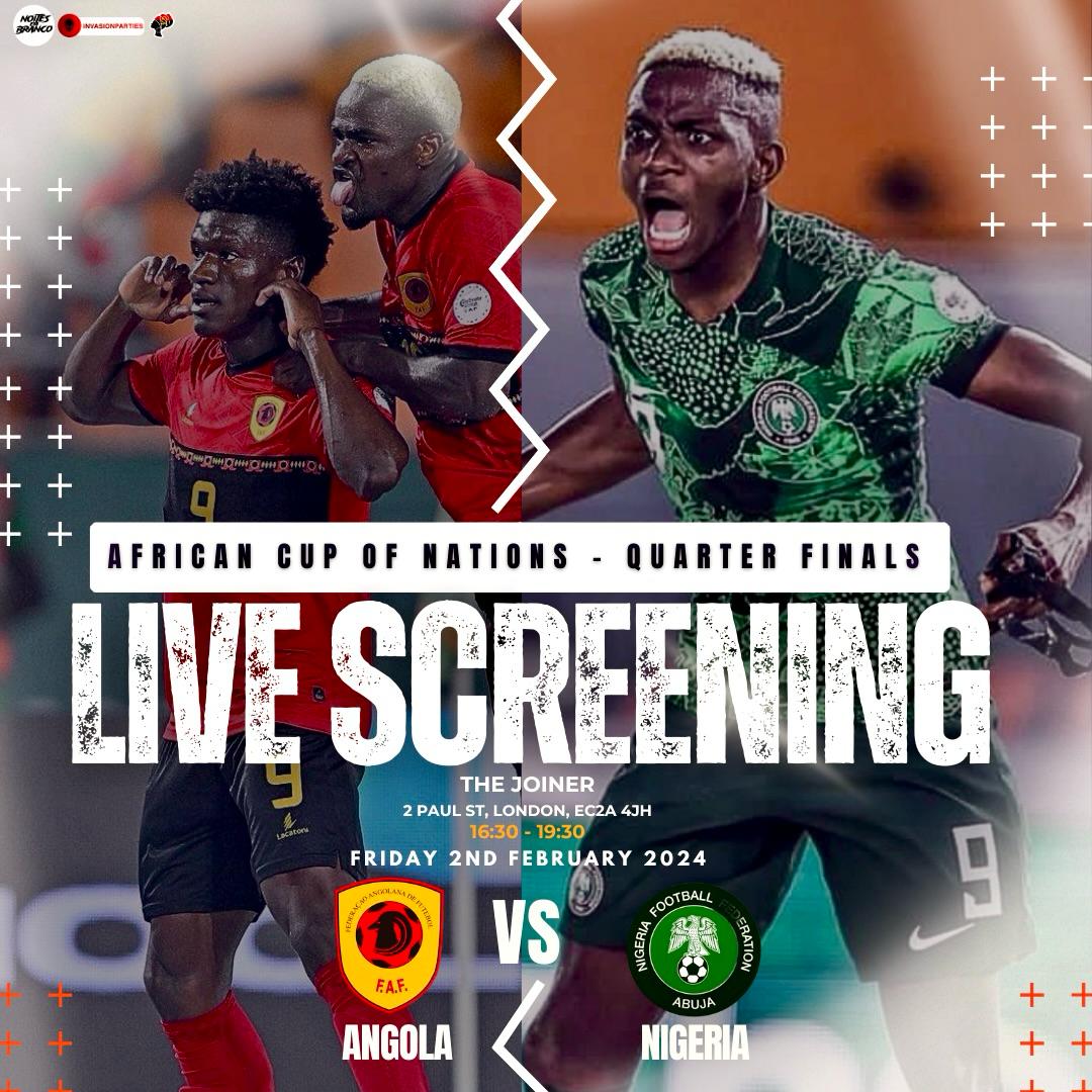 AFCON Live Screen NIGERIA Vs ANGOLA | Quarter Final – LONDON