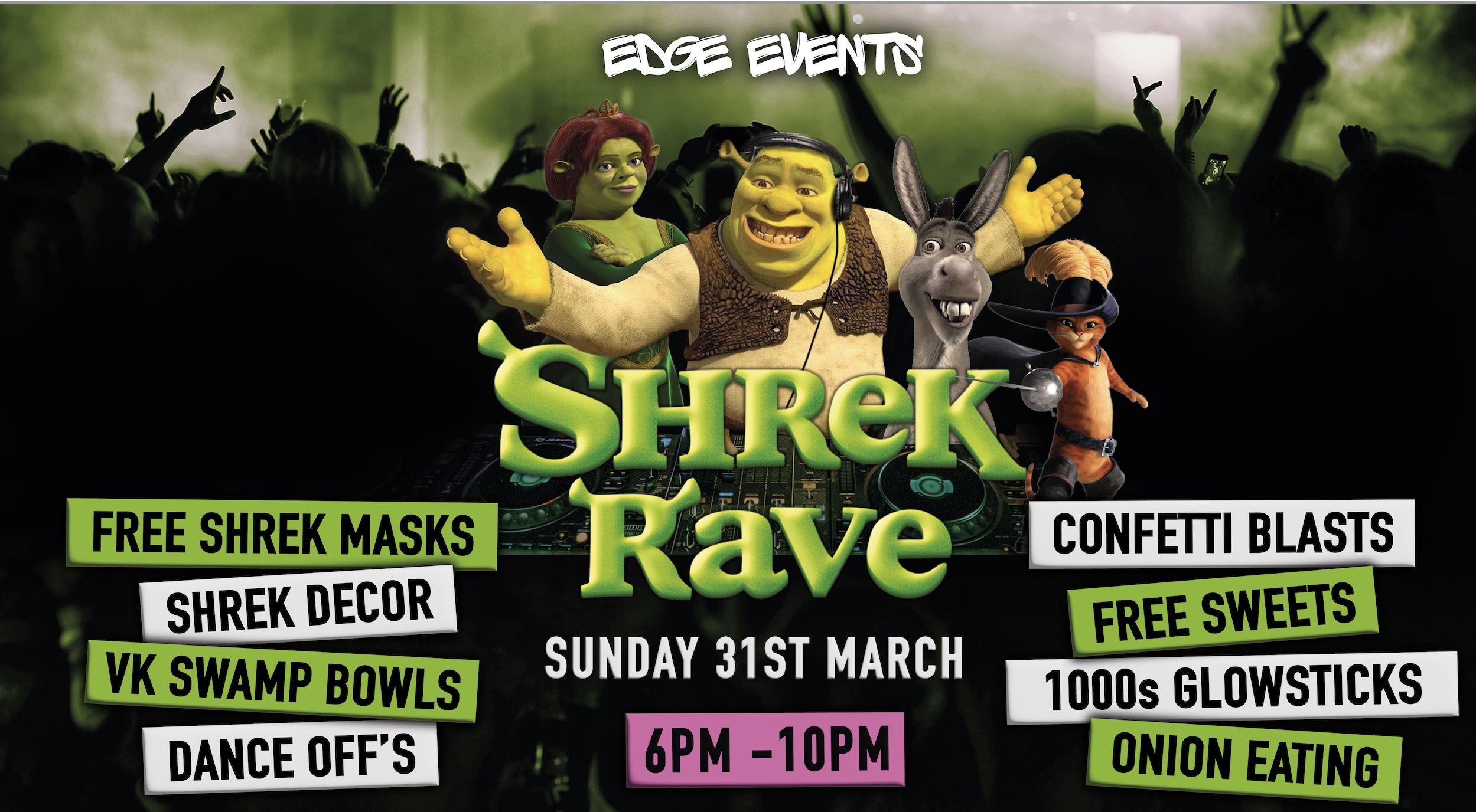 Shrek Rave Sunday 31st March Scunthorpe [70 SOLD OUT] at Boston