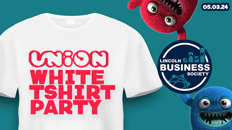 UNION TUESDAY’S // THE WHITE T-SHIRT PARTY // Hosted by UOL Business Society