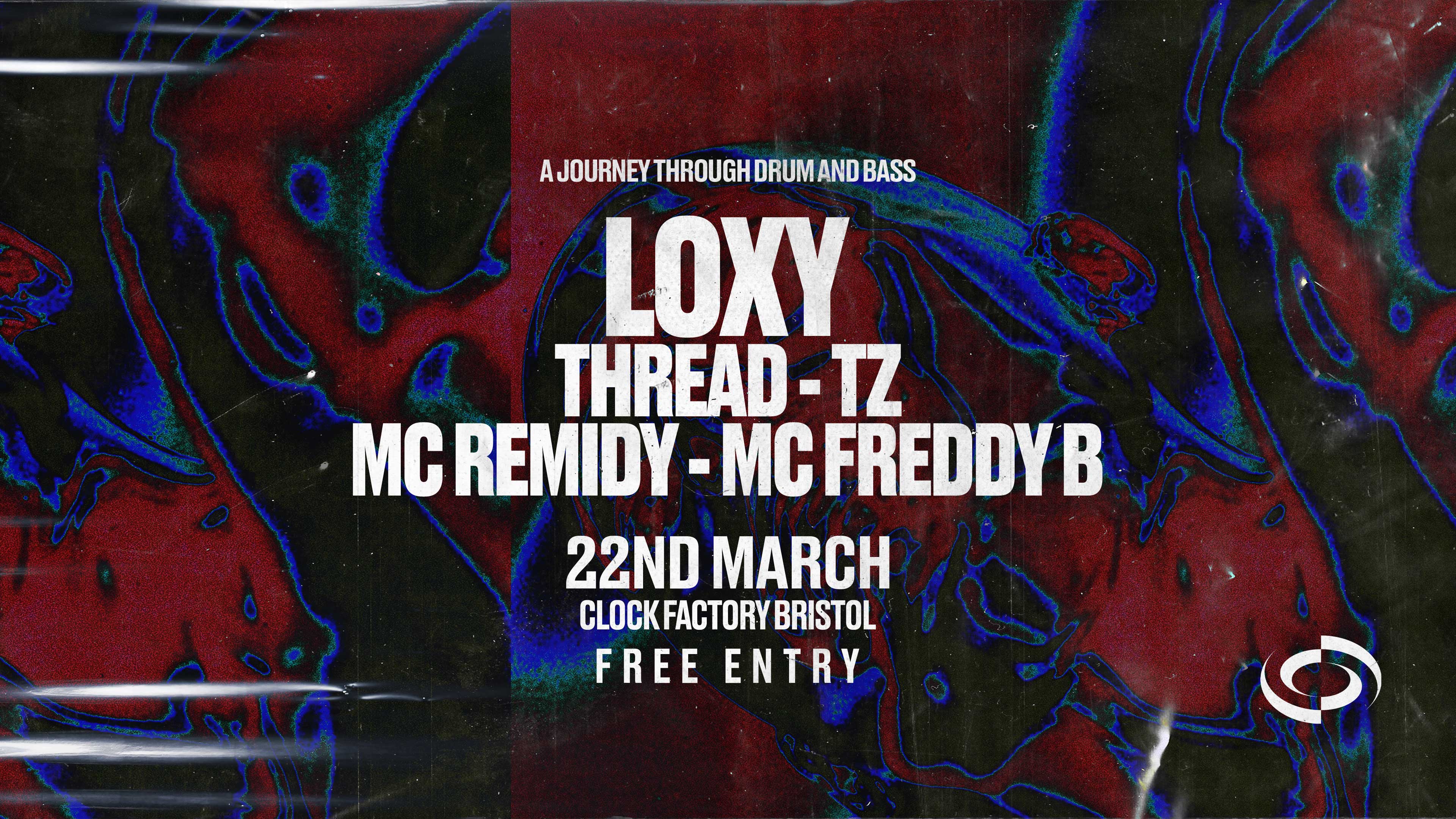 Loxy, Thread & TZ • A Journey Through Drum & Bass [FREE ENTRY]