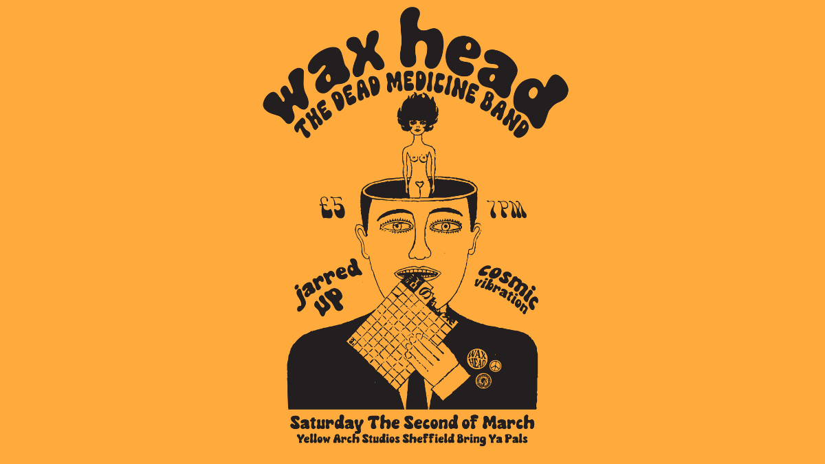 Waxhead + The Dead Medicine Band