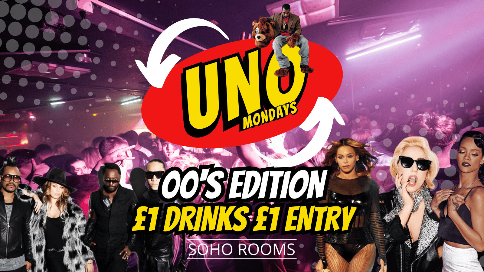 UNO Mondays – 00’s EDITION | £1 drinks | £1 Tickets | Mon 19th Feb