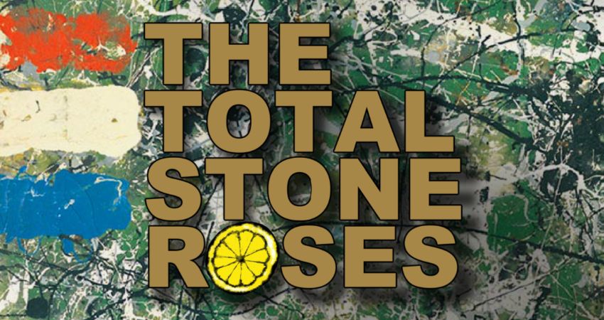 The Total Stone Roses – Sunderland