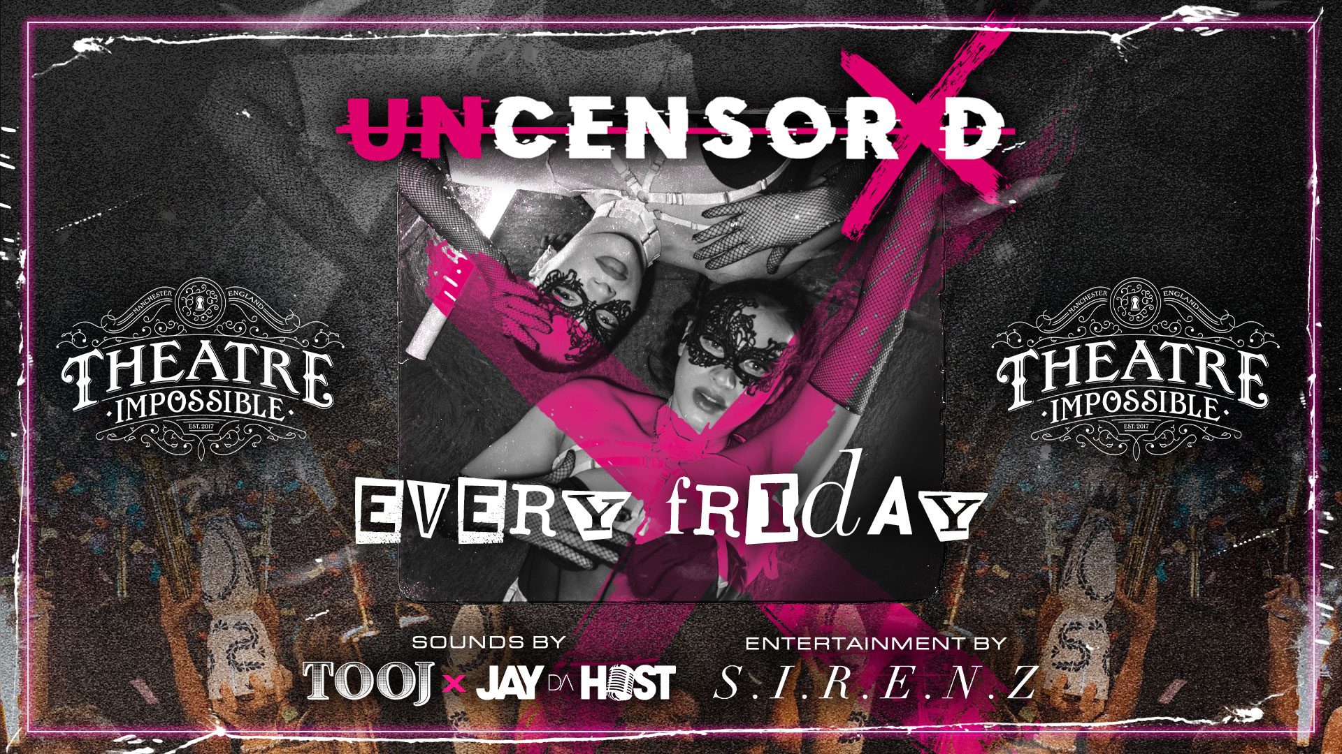 UNCENSORED FRIDAYS 🔞 IMPOSSIBLE Manchester’s Hottest Friday 😈